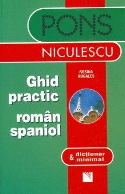 Rosina Nogales - Ghid practic rom&amp;acirc;n-spaniol foto