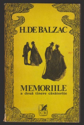 C10253 - MEMORIILE A DOUA TINERE CASATORITE - HONORE de BALZAC foto