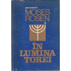 Moses Rosen - In lumina Torei