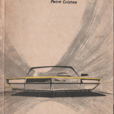 Petre Cristea - Practica automobilului (vol. I)