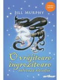 Cumpara ieftin O vrajitoare ingrozitoare salveaza situatia. SeriaO vrajitoare ingrozitoare. Volumul 5/Jill Murphy