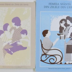 FEMEIA SFANTA DIN ZILELE DIN URMA , VOL. I - II , MANUAL DE BAZA , PARTEA A si B , 1996 - 2003