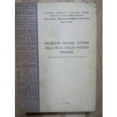 Probleme privind istoria celui de-al Doilea Razboi Mondial