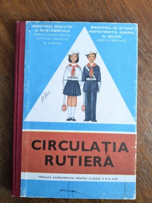 Circulatia Rutiera, manual experimental pentru clasa V si VI, 1978 / C0G foto