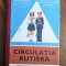 Circulatia Rutiera, manual experimental pentru clasa V si VI, 1978 / C0G