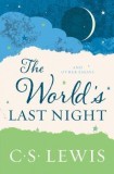 The World&#039;s Last Night: And Other Essays
