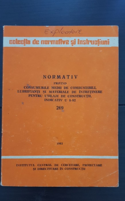 NORMATIV privind consumurile medii de combustibili, lubrifianți și materiale de &icirc;ntreținere pentru utilaje de construcții, indicativ U 8-82