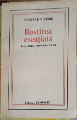 ROSTIREA ESENTIALA. ESEU DESPRE REAMINTIREA FIINTEI-CONSTANTIN BARBU-277384 foto