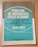 Probleme de matematica, fizica si chimie date la concursurile in 1978-1979
