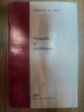 OPINIILE SI CREDINTELE de GUSTAVE LE BON , 1995