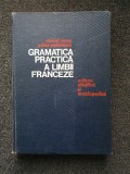 GRAMATICA PRACTICA A LIMBII FRANCEZE - Saras, Stefanescu