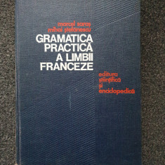 GRAMATICA PRACTICA A LIMBII FRANCEZE - Saras, Stefanescu