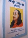 Esenta realizarii Sinelui - Intelepciunea lui Paramahansa ....- Swami Kriyananda