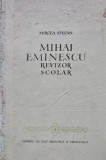 Mihai Eminescu revizor scolar - 1956 - Mircea Stefan (BG18)