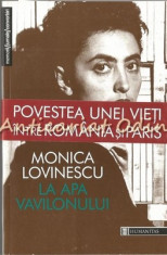 La Apa Vavilonului - Monica Lovinescu foto