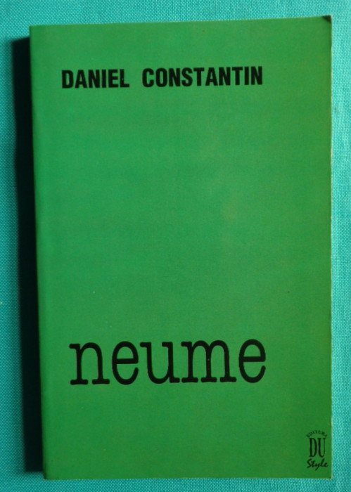 Daniel Constantin ( de Chardonnet ) &ndash; Neume ( volum debut )