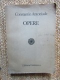 Opere Constantin Antoniade, Editura Eminescu 1984, 740 pagini, Filosofie