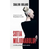 Sotia Milionarului - Shalini Boland, Rao, Thriller, Fictiune, Romana, Coperta Brosata, 2021