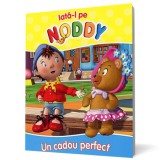 Iata-l pe Noddy! Un cadou perfect