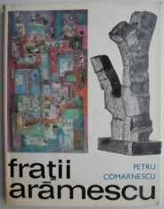 Fratii Aramescu (Album) - Petru Comarnescu