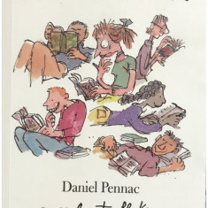 Daniel Pennac - Ca un roman (editia 2021)
