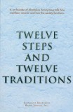 Twelve Steps and Twelve Traditions Trade Edition