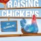 Raising Chickens for Beginners: A Step-by-Step Guide to Raising Happy Backyard Chickens in as Little as 30 Days