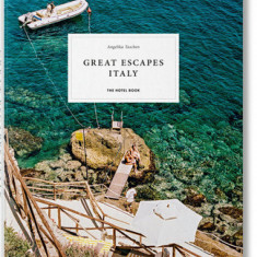 Great Escapes: Italy. the Hotel Book. 2019 Edition