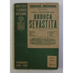 DUDUCA SEVASTITA , COMEDIE IN 3 ACTE de ION SAN GIORGIU , 1939
