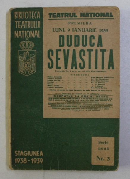 DUDUCA SEVASTITA , COMEDIE IN 3 ACTE de ION SAN GIORGIU , 1939