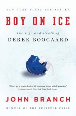 Boy on Ice: The Life and Death of Derek Boogaard foto