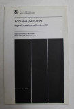 ROMANIA POST - CRIZA - REPROFESIONALIZAREA ROMANIEI , VOLUMUL III , MAI , 2010