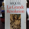 LA GRANDE REVOLUTION - PIERRE MIQUEL