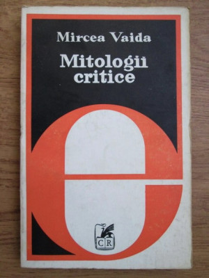 Mircea Vaida - Mitologii critice foto