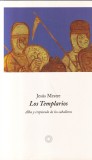 Jesus Mestre - Los Templarios. Alba y crepusculo de los caballeros