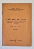 LE ROLE SOCIAL DE L &#039; ARTISTE , LE CHOMAGE , LE CUMUL AU THEATRE ET AU CINEMA ET AUTRES COMMUNICATIONS RELATIVES AU MOUVEMENT ARTISTIQUE EN ROUMANIE p