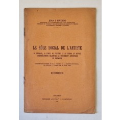LE ROLE SOCIAL DE L ' ARTISTE , LE CHOMAGE , LE CUMUL AU THEATRE ET AU CINEMA ET AUTRES COMMUNICATIONS RELATIVES AU MOUVEMENT ARTISTIQUE EN ROUMANIE p