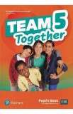 Team Together 5 Pupil&#039;s Book with Digital Resources - Viv Lambert, Kirstie Grainger, Kay Bentley