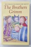 THE COMPLETE ILLUSTRATED FAIRY TALES OF THE BROTHERS GRIMM , with illustrations by ARTHUR RACKHAM , 2007