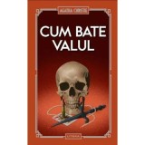 Cum bate valul (vol. 57) - Agatha Christie