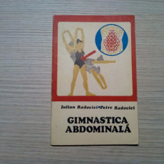 GIMNASTICA ABDOMINALA - Iulian Radovici - Sport Turism, 1977, 86 p.