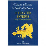 Vasile Garnet si Vitalie Ciobanu - Literatur Express - Europa de la fereastra vagonului - 113094