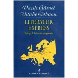 Vasile Garnet si Vitalie Ciobanu - Literatur Express - Europa de la fereastra vagonului - 113094