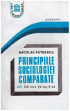 Nicolae Petrescu - Principiile sociologiei comparate - 127587
