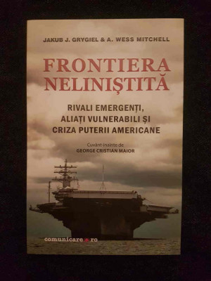 Frontiera nelinistita &amp;ndash; Jakub J. Grygiel, A. Wess Mitchell foto