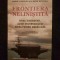 Frontiera nelinistita &ndash; Jakub J. Grygiel, A. Wess Mitchell