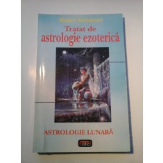Tratat de astrologie ezoterica - Robert Ambelain