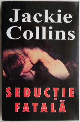 Seductie fatala &amp;ndash; Jackie Collins foto