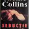 Seductie fatala &ndash; Jackie Collins