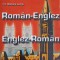 DICTIONAR ROMAN,- ENGLEZ, ENGLEZ - ROMAN-MARIANA LUNGU-187181